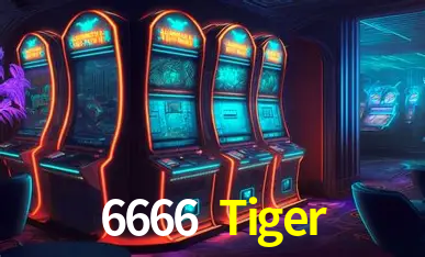 Weekend Specials 6666 Tiger